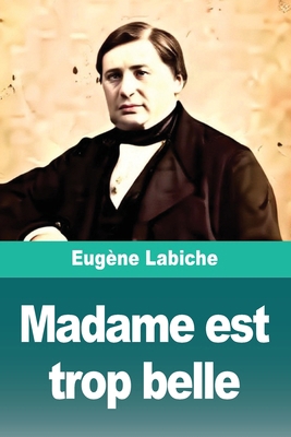 Madame est trop belle [French] 3690827752 Book Cover