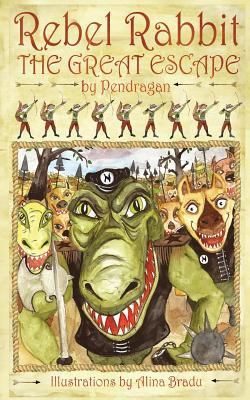 The Great Escape: Rebel Rabbit - Part II 1530925959 Book Cover