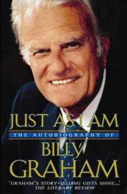 JUST AS I AM the autobiography of Billy Graham 0551031441 Book Cover