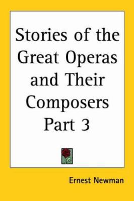 Stories of the Great Operas and Their Composers... 0766184749 Book Cover