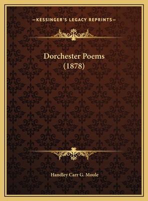 Dorchester Poems (1878) 1169593887 Book Cover