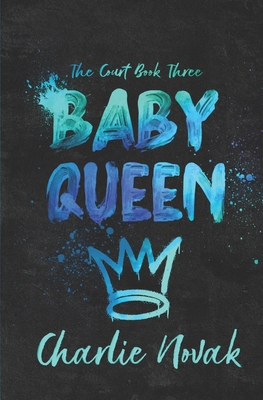 Baby Queen: Special Edition B0D5GX8GJ2 Book Cover