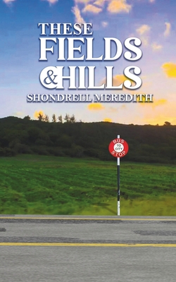 These Fields & Hills B0C9SBMGQ2 Book Cover