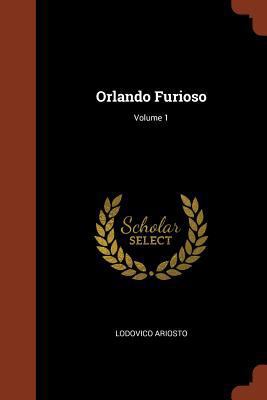 Orlando Furioso; Volume 1 1374893218 Book Cover