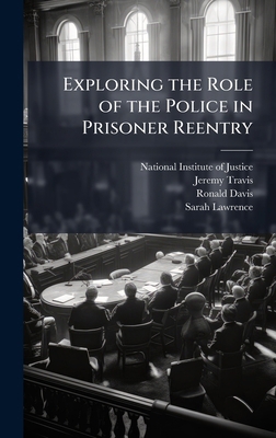 Exploring the Role of the Police in Prisoner Re... 1025069811 Book Cover