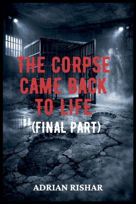 The Corpse Came Back to Life (Final Part) B0GDTMHGH2 Book Cover