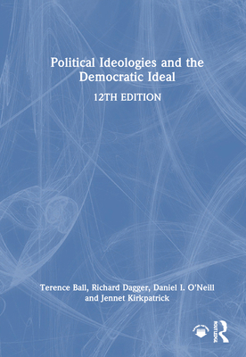 Political Ideologies and the Democratic Ideal 1032204478 Book Cover