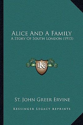 Alice And A Family: A Story Of South London (1915) 1164067680 Book Cover