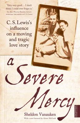 Severe Mercy: C.S 1444701401 Book Cover