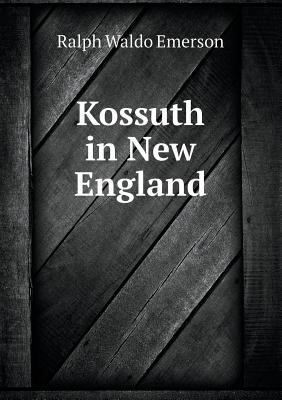 Kossuth in New England 5518484666 Book Cover