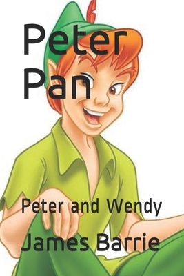 Peter Pan: Peter and Wendy B086G8QH8C Book Cover