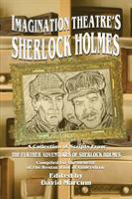 Imagination Theatre's Sherlock Holmes 1787052427 Book Cover