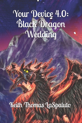 Your Device 4.0: Black Dragon Wedding B0D67133QD Book Cover