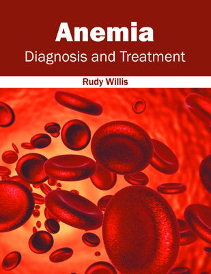 Anemia: Diagnosis and Treatment 1632414201 Book Cover