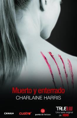 Muerto y Enterrado = Dead and Gone [Spanish] 8466319409 Book Cover