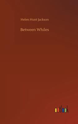 Between Whiles 3732695425 Book Cover