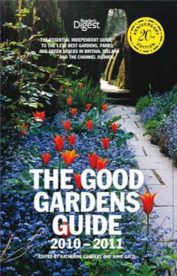 The Good Gardens Guide 2010-2011. Edited by Kat... 0276445813 Book Cover