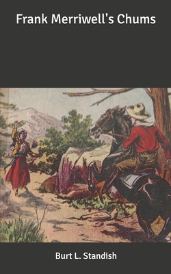 Frank Merriwell's Chums B086PNWH1N Book Cover