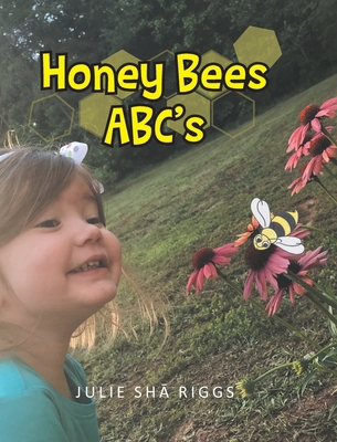 Honey Bees ABC's 163961611X Book Cover