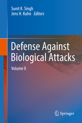 Defense Against Biological Attacks: Volume II 3030030709 Book Cover