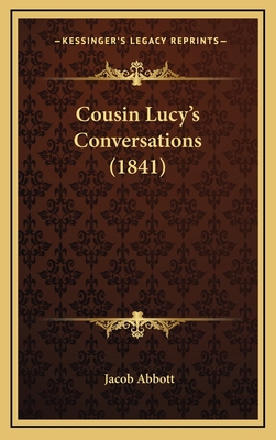 Cousin Lucy's Conversations (1841) 1166508439 Book Cover