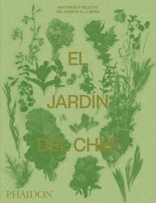 El Jardín del Chef (the Garden Chef) (Spanish E... 0714878936 Book Cover