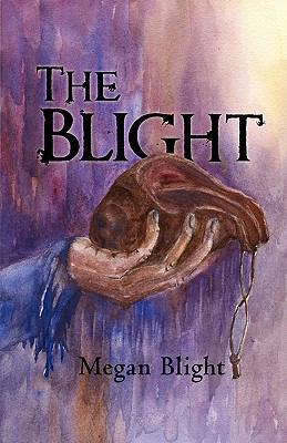 The Blight 1450213553 Book Cover