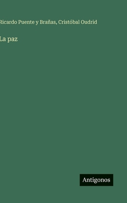 La paz [Spanish] 3566091510 Book Cover