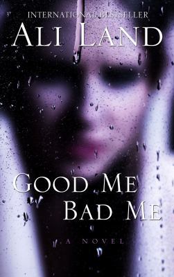 Good Me Bad Me [Large Print] 143284637X Book Cover