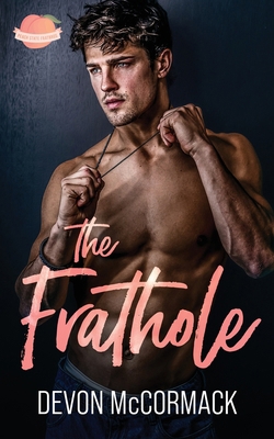 The Frathole (Peach State Fratbros #2) 195026131X Book Cover