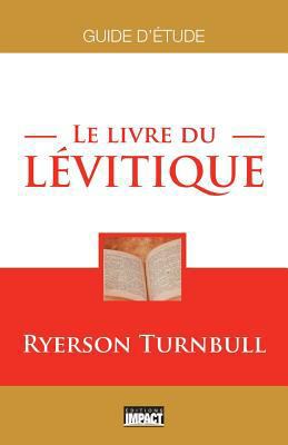 Le livre du Lévitique: Guide d'étude [French] 2890820068 Book Cover