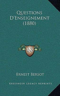 Questions D'Enseignement (1880) [French] 1167896319 Book Cover