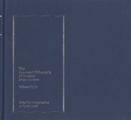 The Annotated Bibliography of Canada's Major Au... 1550220446 Book Cover