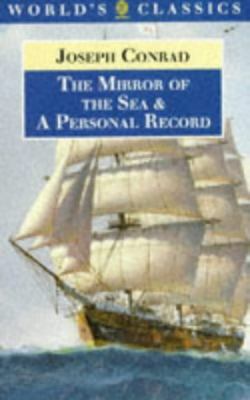 The Mirror of the Sea and a Personal Record 0192817299 Book Cover