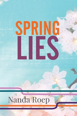 Spring Lies 9083548767 Book Cover