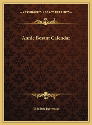 Annie Besant Calendar 1169718434 Book Cover