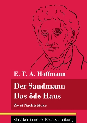 Der Sandmann / Das öde Haus: Zwei Nachtstücke (... [German] 3847850350 Book Cover
