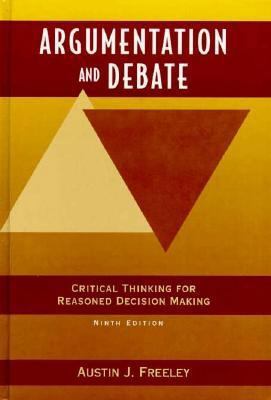 Argumentation and Debate: Critical Thinking for... 0534258263 Book Cover