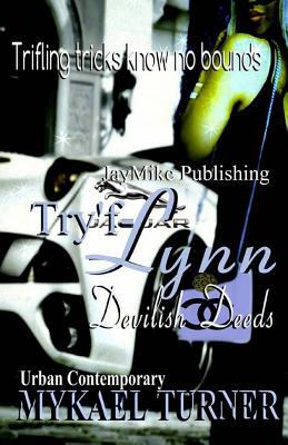 Try'f-LYNN: Devilish Deeds 1522830391 Book Cover