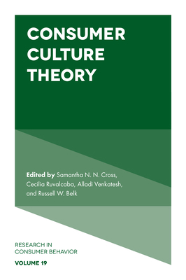 Consumer Culture Theory 1787439070 Book Cover