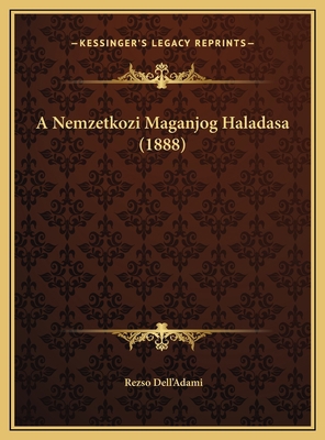 A Nemzetkozi Maganjog Haladasa (1888) [Hebrew] 1169629199 Book Cover