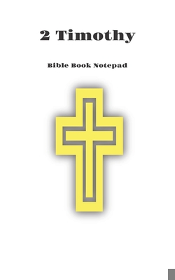 Bible Book Notepad 2 Timothy 1650532091 Book Cover