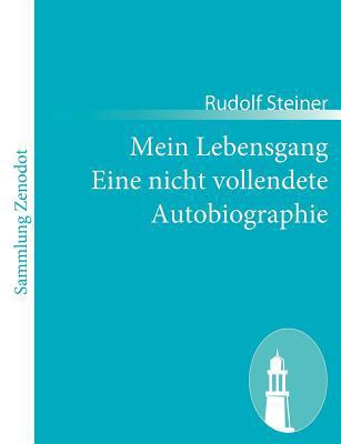 Mein Lebensgang Eine nicht vollendete Autobiogr... [German] 3843067228 Book Cover