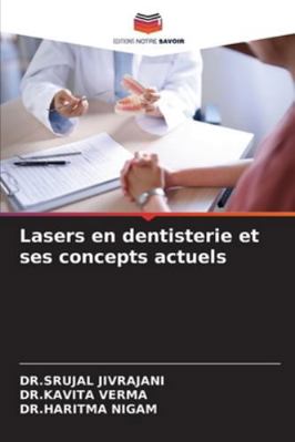 Lasers en dentisterie et ses concepts actuels [French] 6208713064 Book Cover
