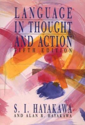 Language in Thought and Action 0155501208 Book Cover