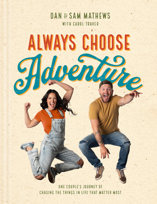 Always Choose Adventure: One Couple's Journey o... B0DJY77S8X Book Cover