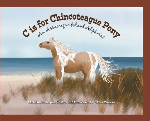 C is for Chincoteague Pony 1733376305 Book Cover