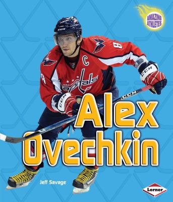 Alex Ovechkin 0761376720 Book Cover