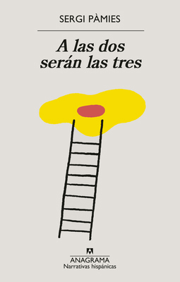 A Las 2 Seran Las 3 [Spanish] 8433922076 Book Cover