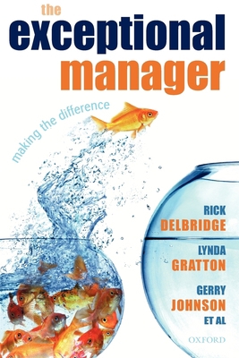 The Exceptional Manager: Making the Difference 0199228736 Book Cover